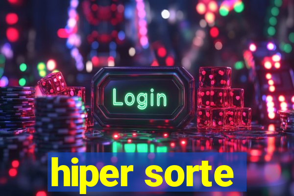 hiper sorte